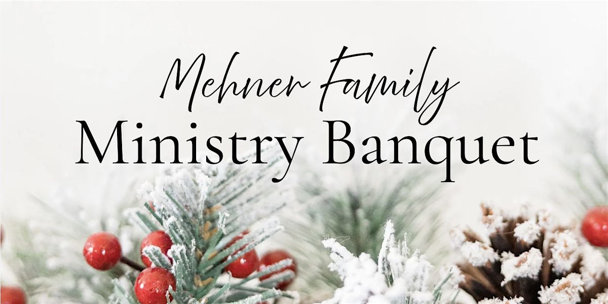 Mehner Family Ministry Banquet