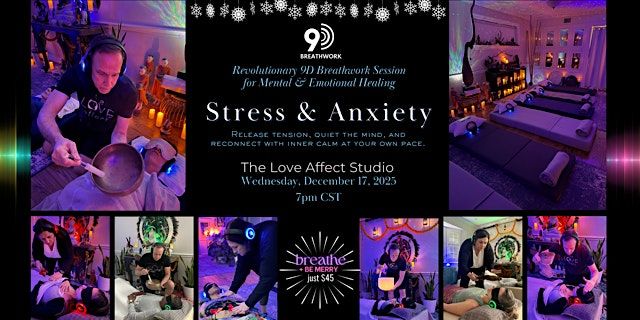 Stress & Anxiety - 9D Breathwork Journey