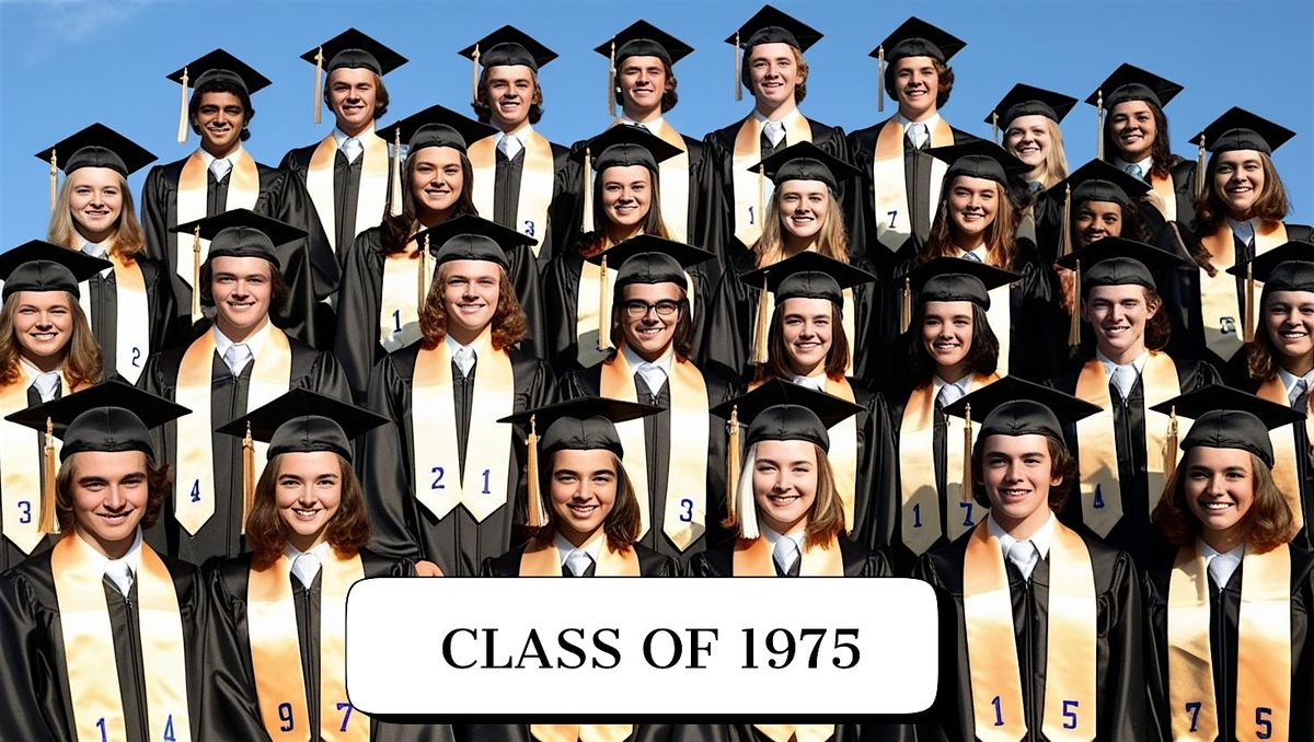 50 Year Class Reunion - Capuchino High School Class of '75'