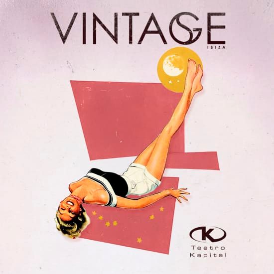 VINTAGE Ibiza en Teatro Kapital