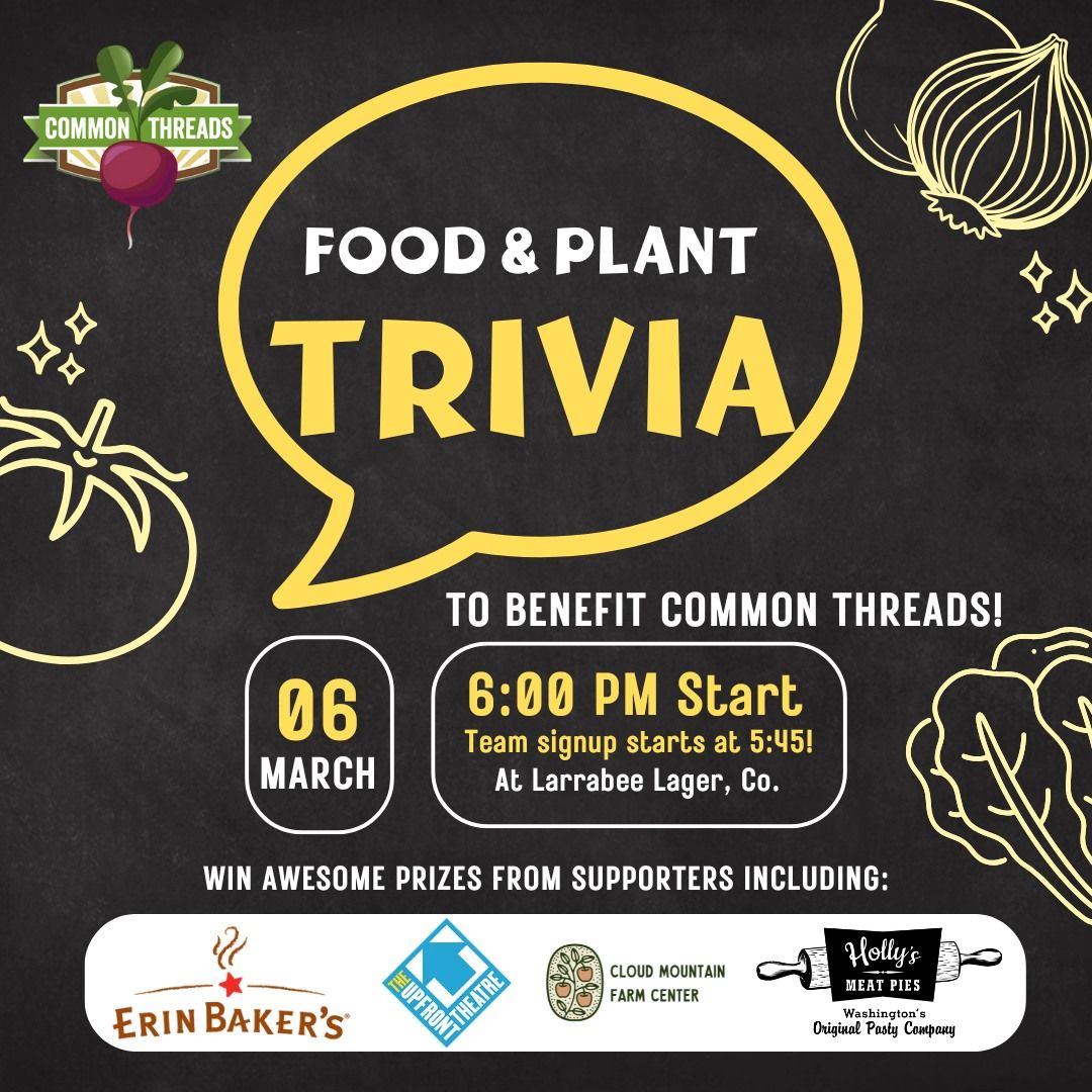 Plant & Food Trivia with Common Threads Farm  