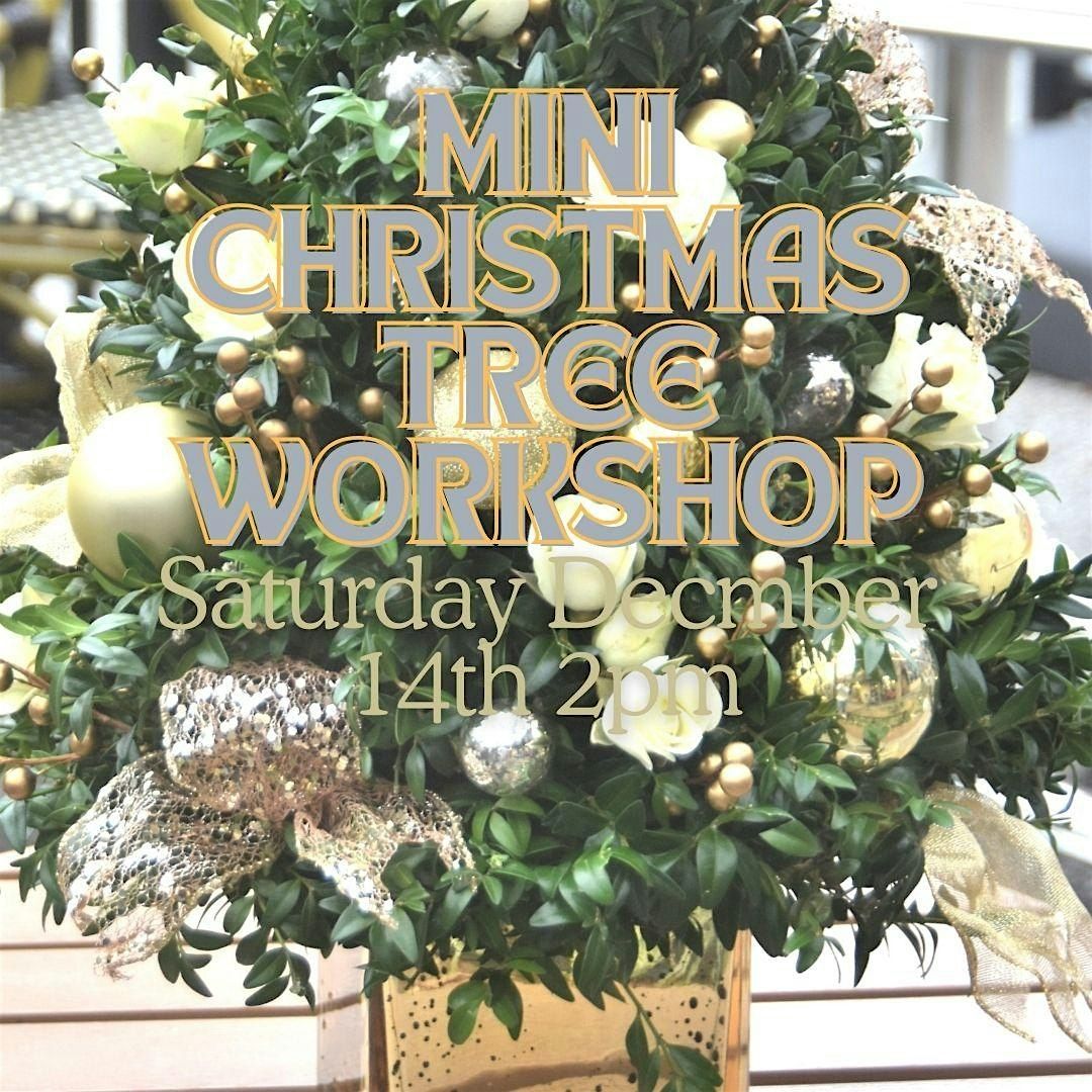 Mini Christmas Tree Workshop