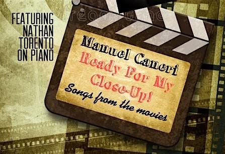 Manuel Caneri READY FOR MY CLOSE-UP ! Songs from the movies