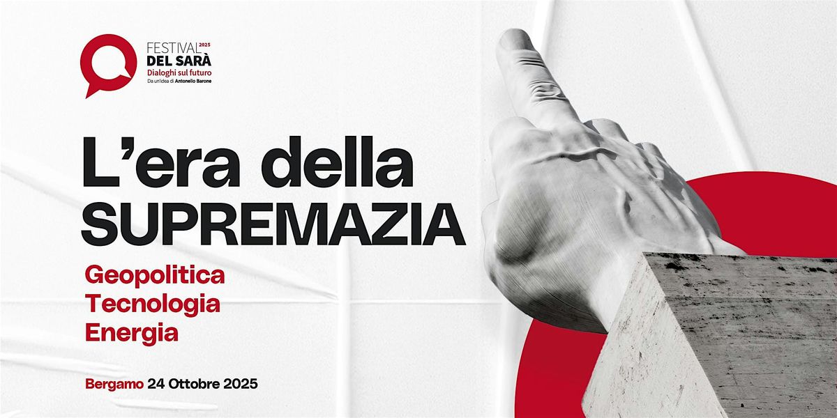 Festival del Sar\u00e0 - Dialoghi sul futuro - 24 ottobre 2025  Bergamo