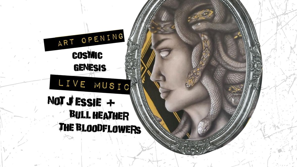  Bull Heather + The Bloodflowers featuring Not Jessie & visual art by Cosmic Genesis