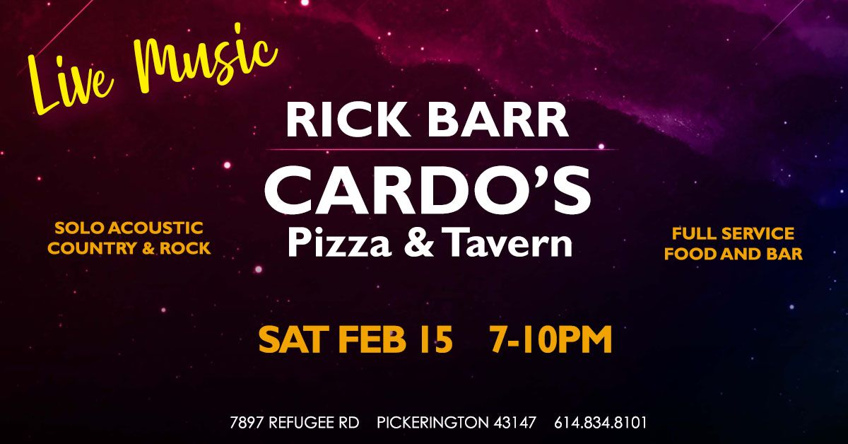 Rick Barr LIVE at Cardo's Pizza & Tavern!