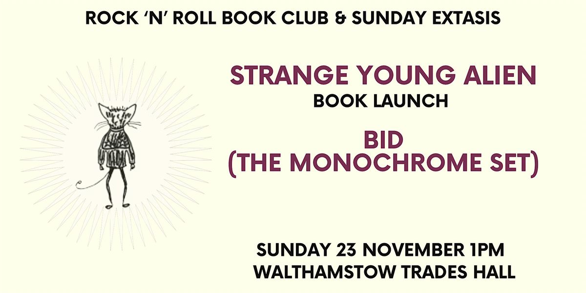 BID - STRANGE YOUNG ALIEN BOOK LAUNCH