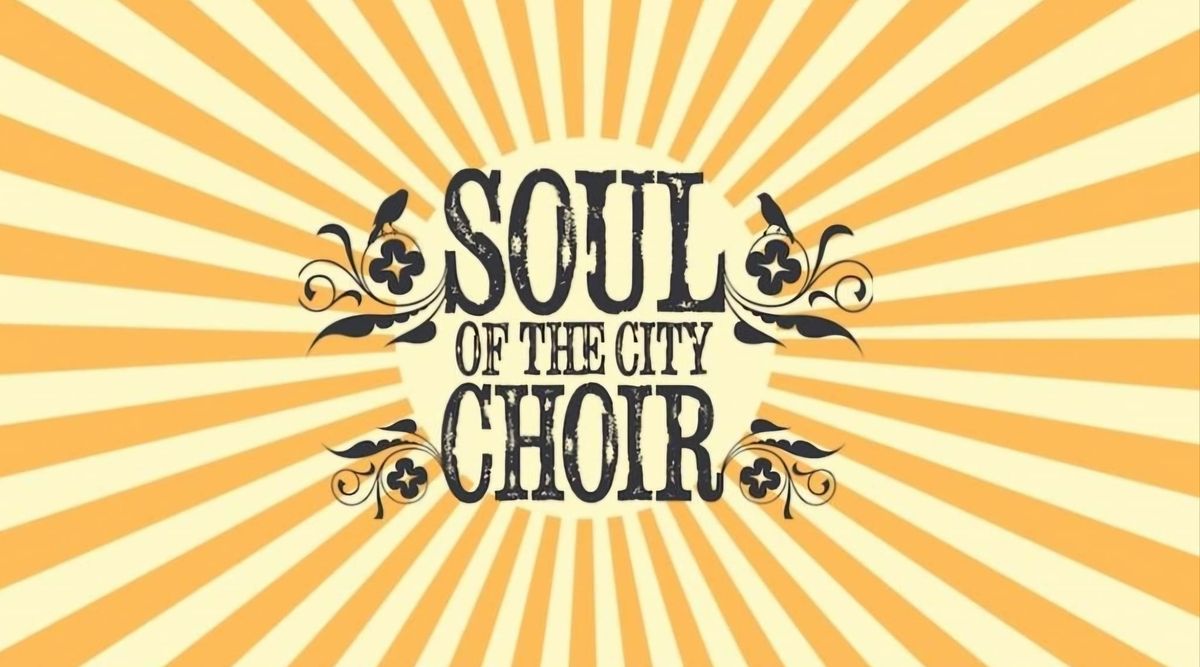 SING WITH SOUL OF THE CITY CHOIR - Winter Monday Sessions 