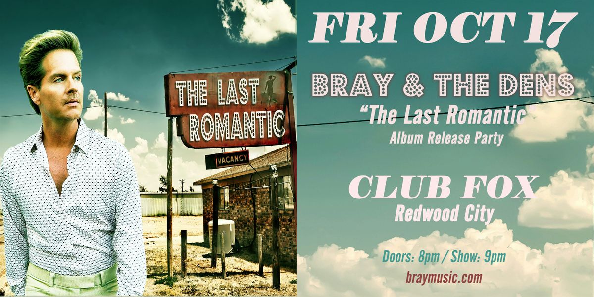 BRAY & THE DENS