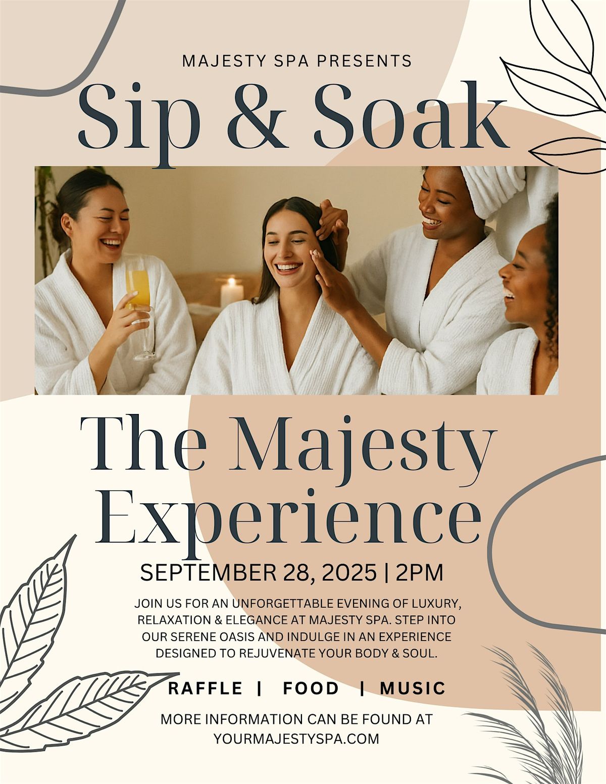 Sip & Soak ( The Majesty Experience )