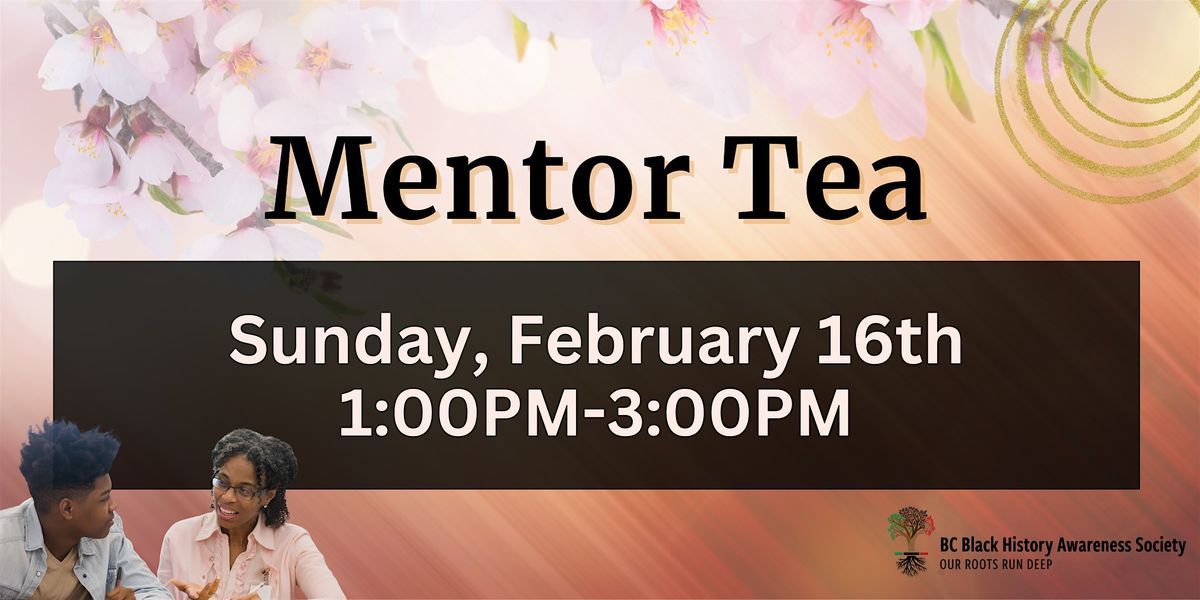 Black History Month 2025 Mentor Tea