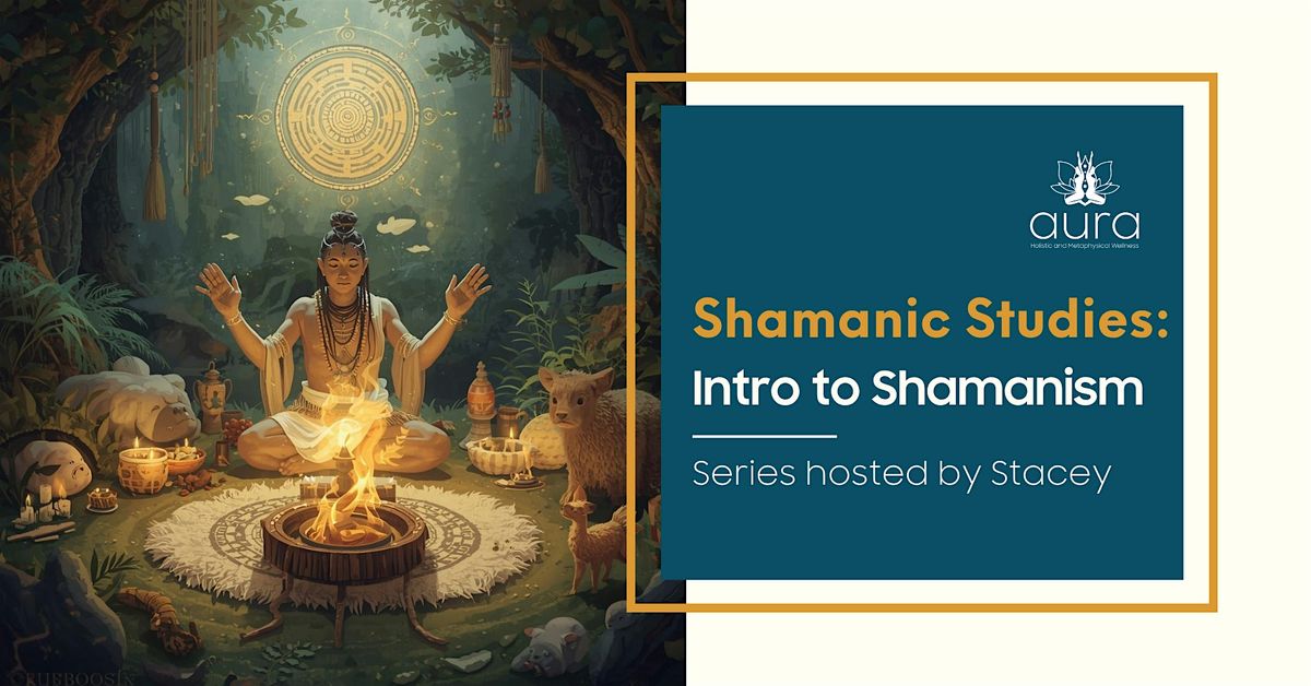 Shamanic Healing Techniques & Studies \u2013 12-Week Program