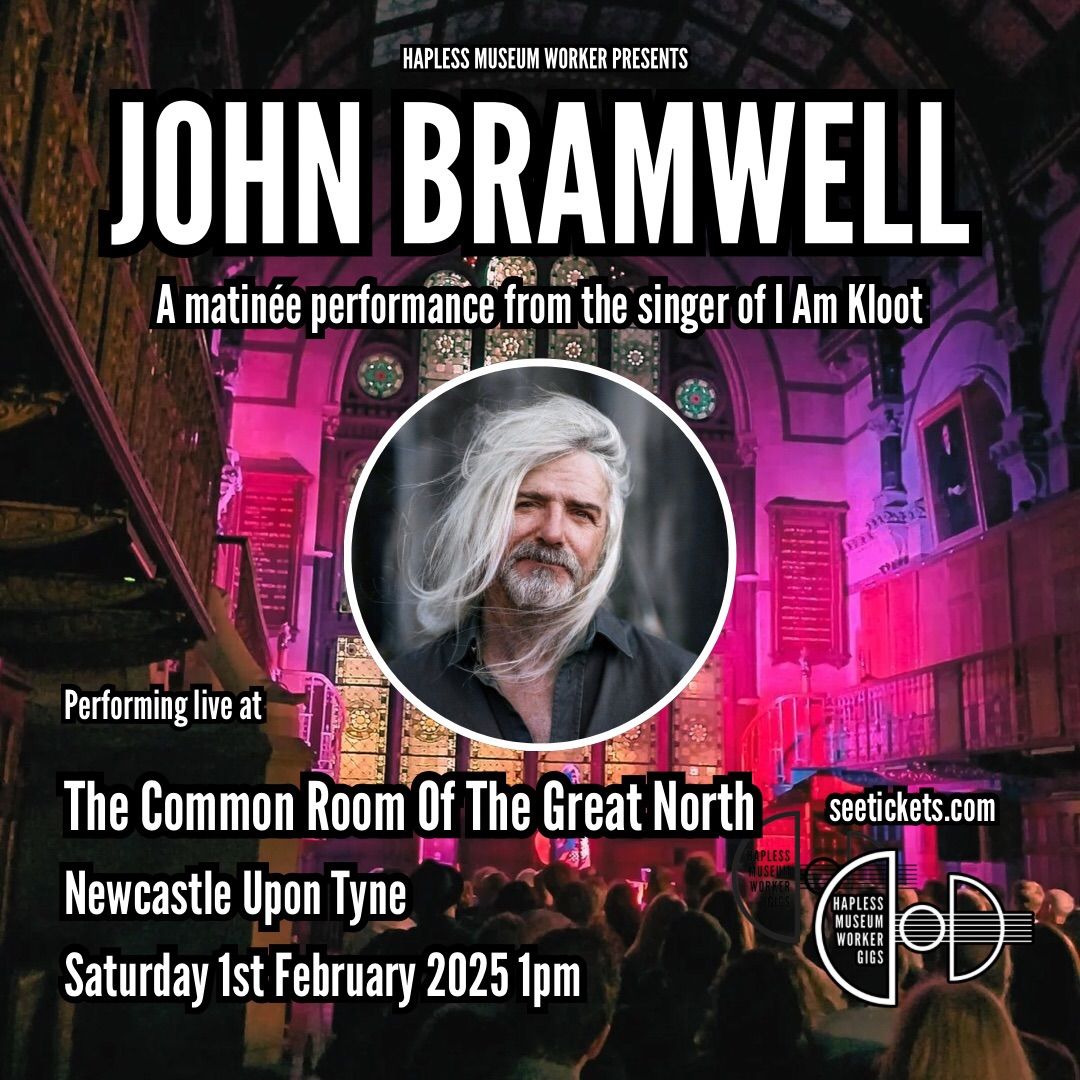 John Bramwell (I Am Kloot) matinee gig