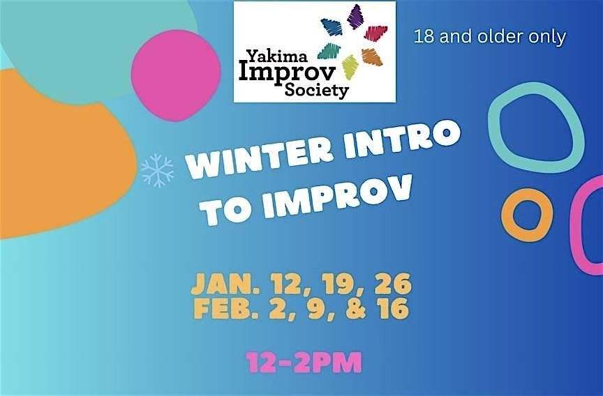 Intro to Improv (Winter): 6 Weekly Classes