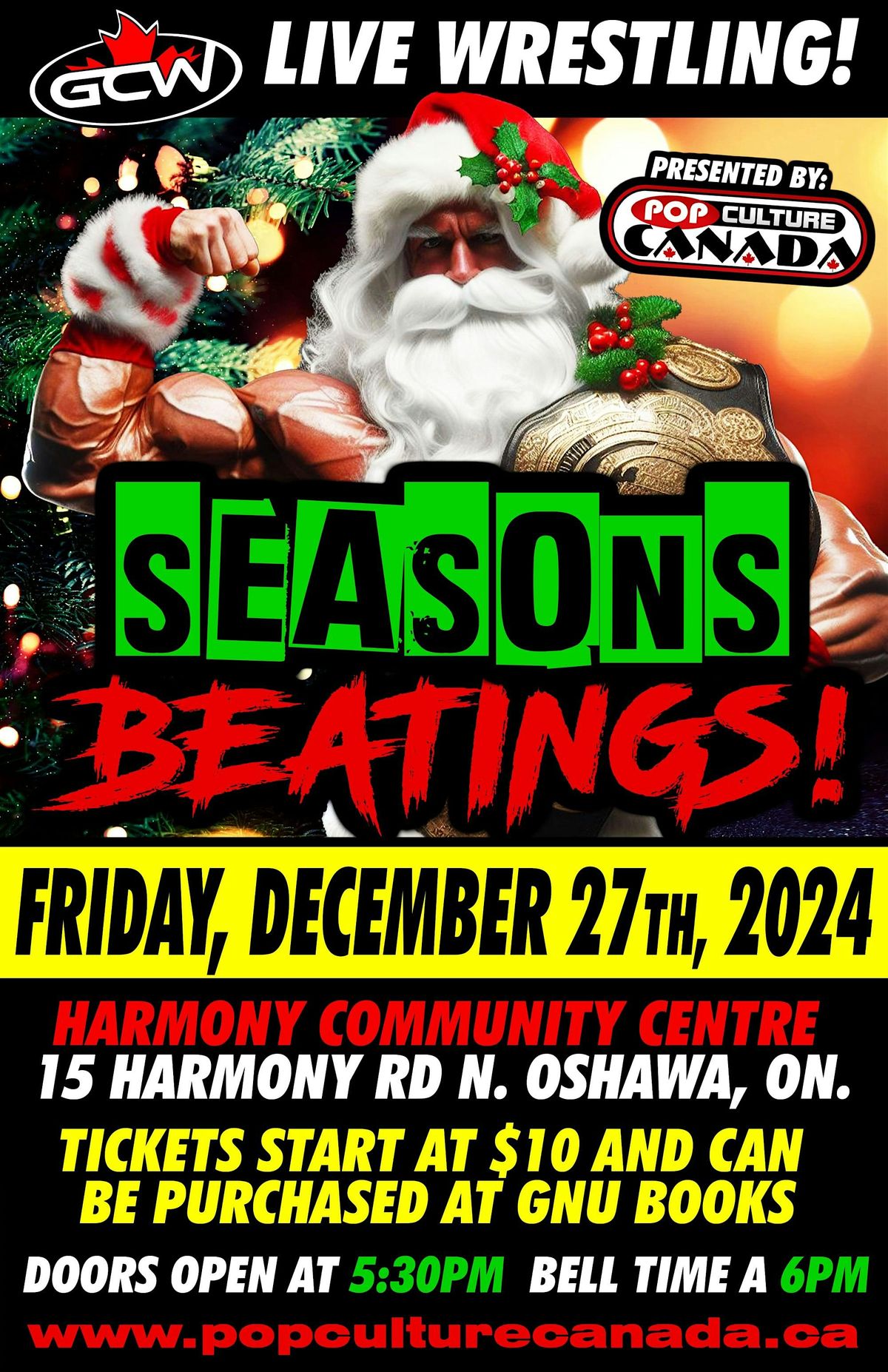 SEASONS BEATINGS !  GCW : OSHAWA : DECEMBER 27TH 2024 : LIVE WRESTLING