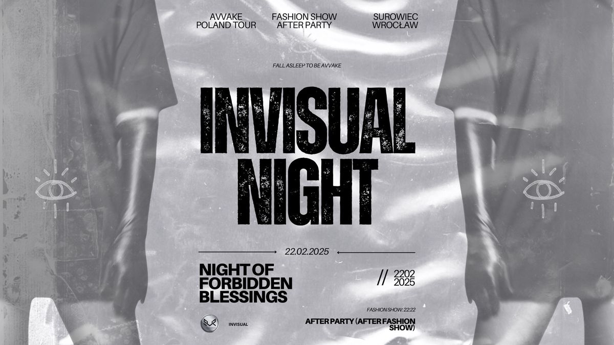  INVISUAL NIGHT: NIGHT OF FORBIDDEN BLESSINGS | AVVAKE (TOUR POLAND) Fashion Show + After Party