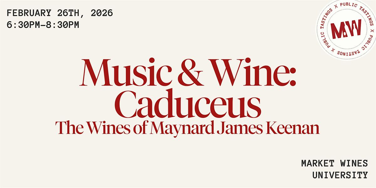 Music & Wine: Caduceus- The Wines of Maynard James Keenan