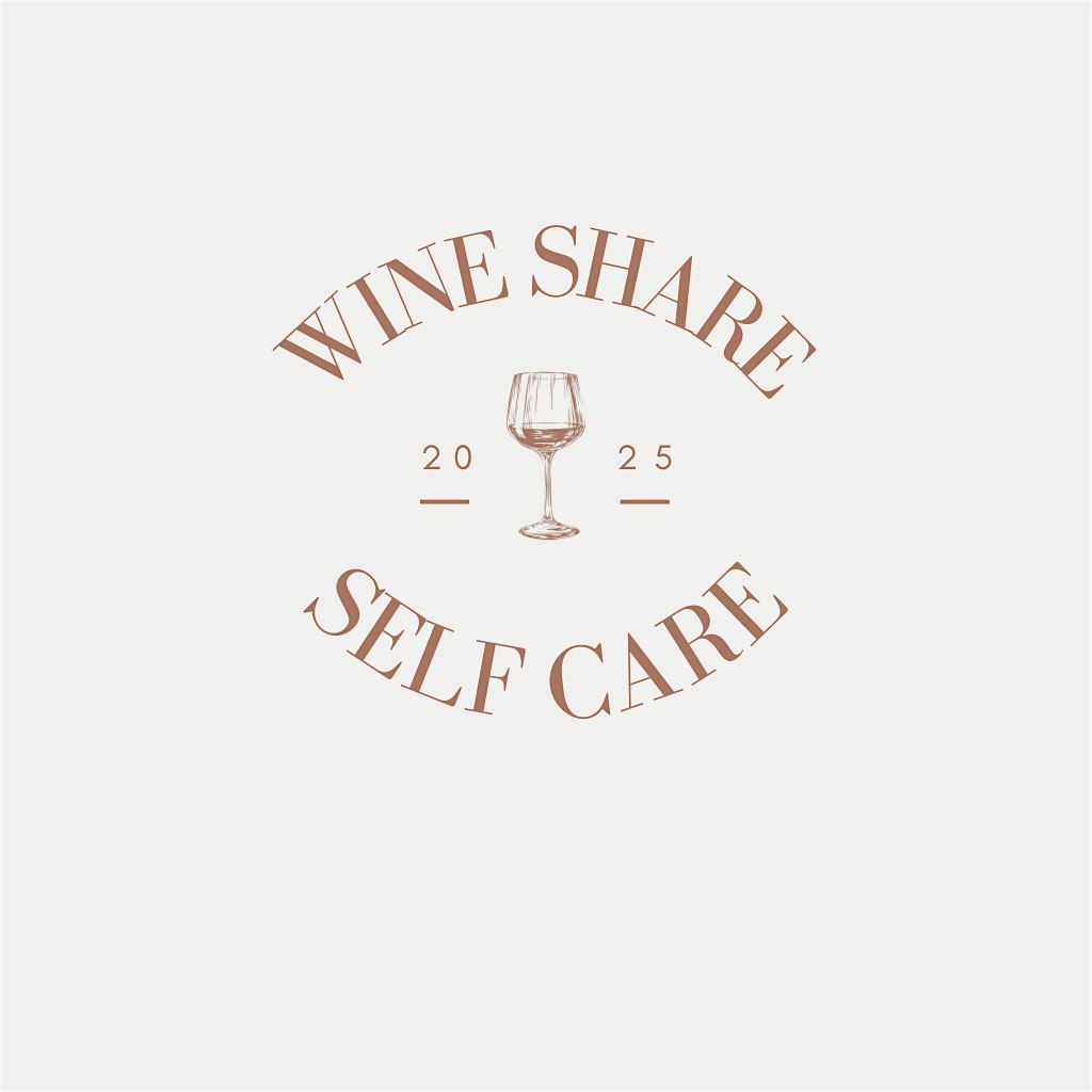 Wine Share & Self Care