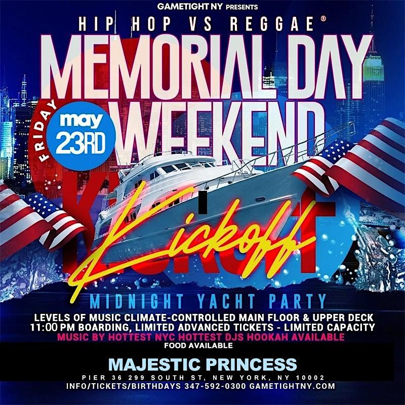 NYC MEMORIAL DAY WEEKEND KICKOFF HIPHOP VS. REGGAE\u00ae MAJESTIC PARTY CRUISE