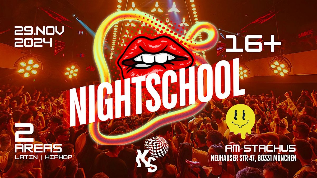 NIGHTSCHOOL PARTY AB 16 JAHREN 29.11.2024