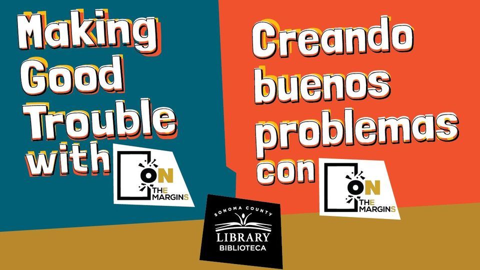 Making Good Trouble with On the Margins at Chops Teen Club, Chop's Teen