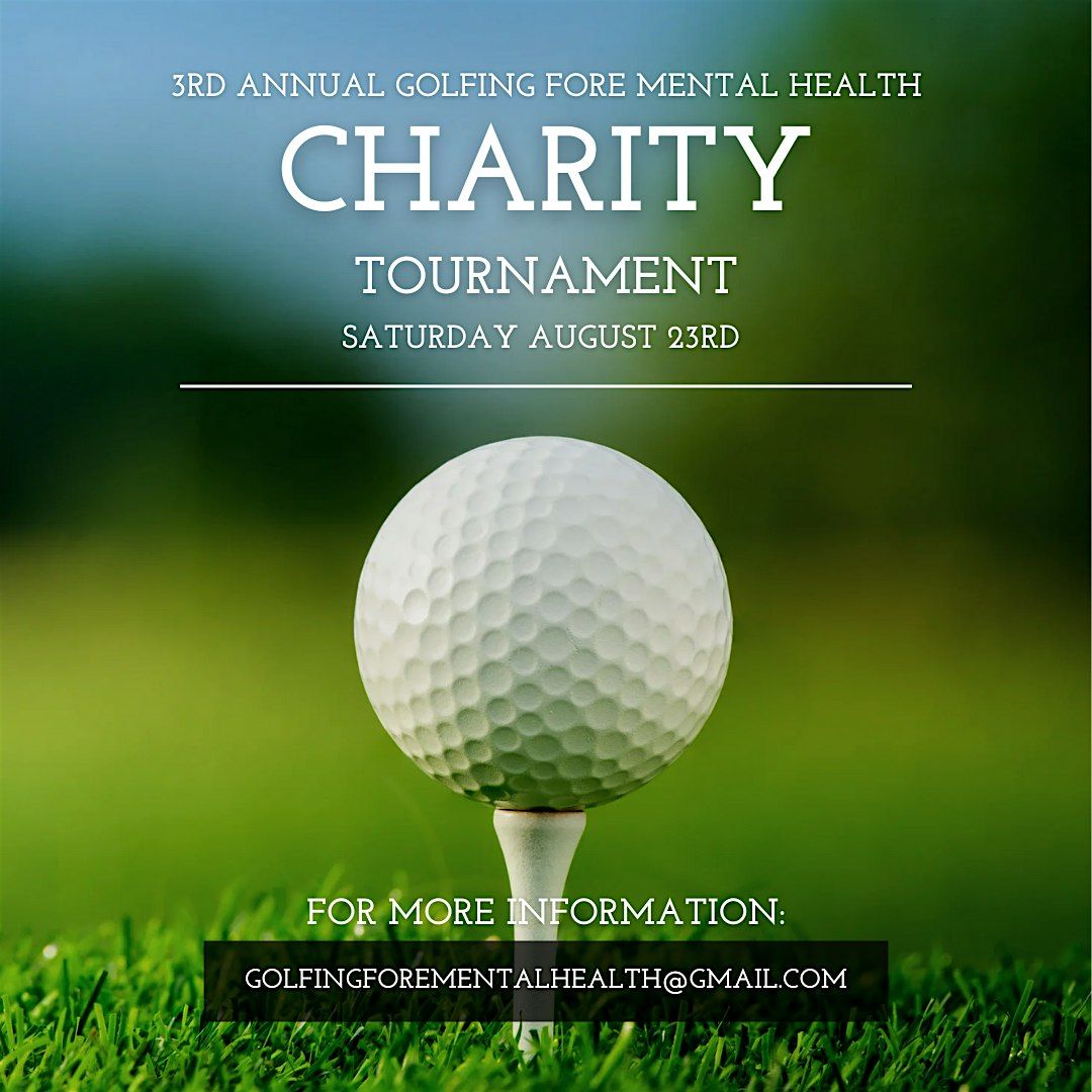 Golfing Fore Mental Health - Charity Golf Tournament