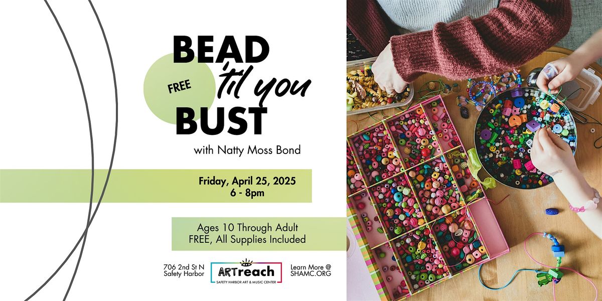 Bead 'Til You Bust - FREE