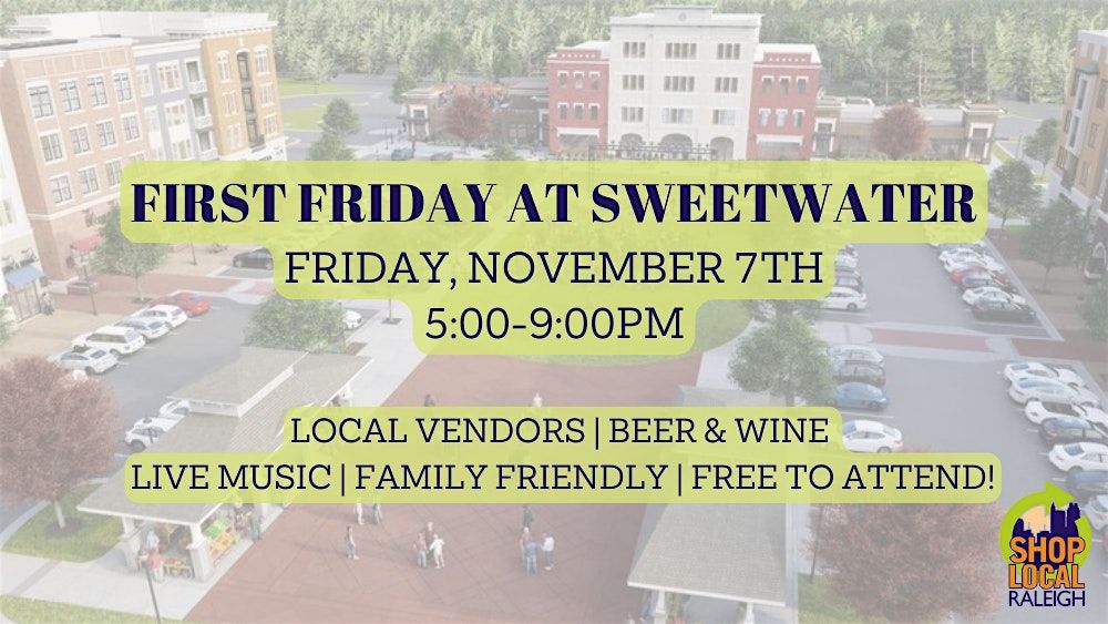 First Friday at Sweetwater Apex - November 7th