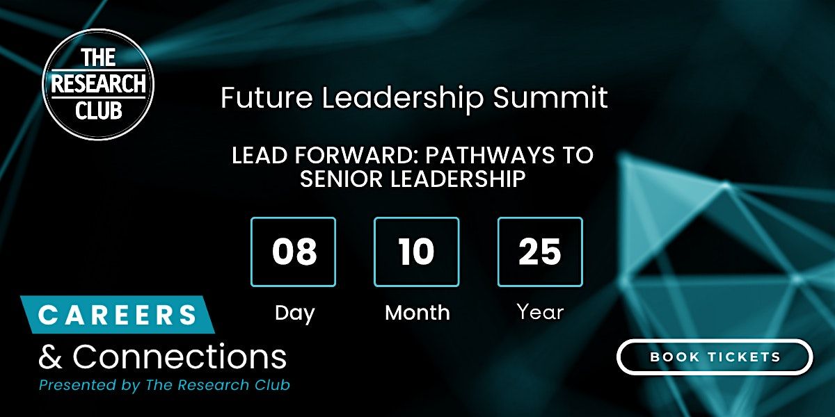 London | Careers & Connections: Lead Forward Pathways to Senior Leadership