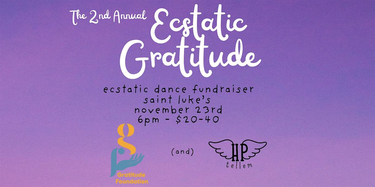 Ecstatic Gratitude (ecstatic dance fundraiser)