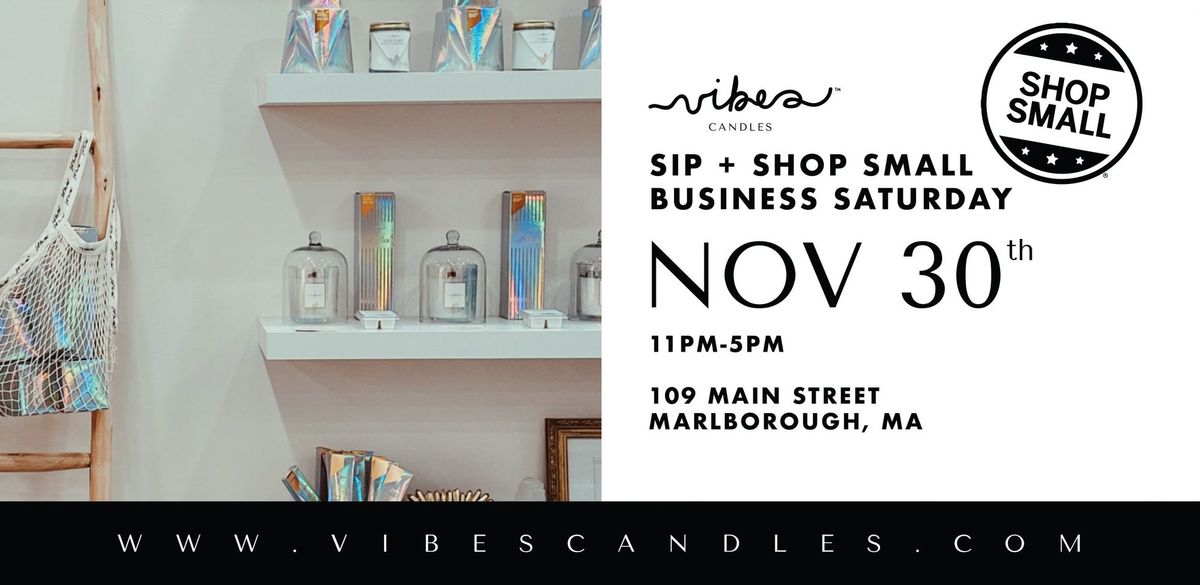 Vibes Candles Sip + Shop Small Business Saturday