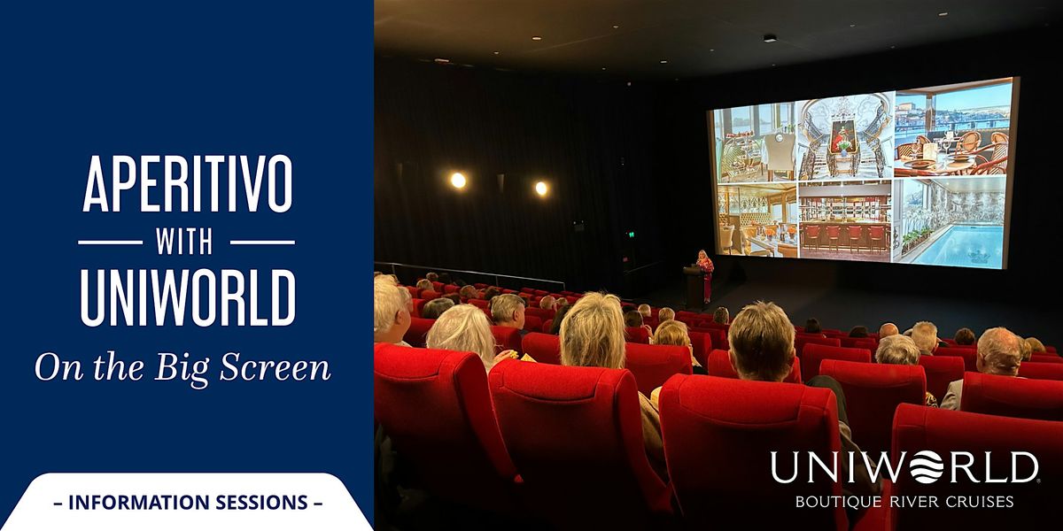 Aperitivo with Uniworld: On The Big Screen | Melbourne