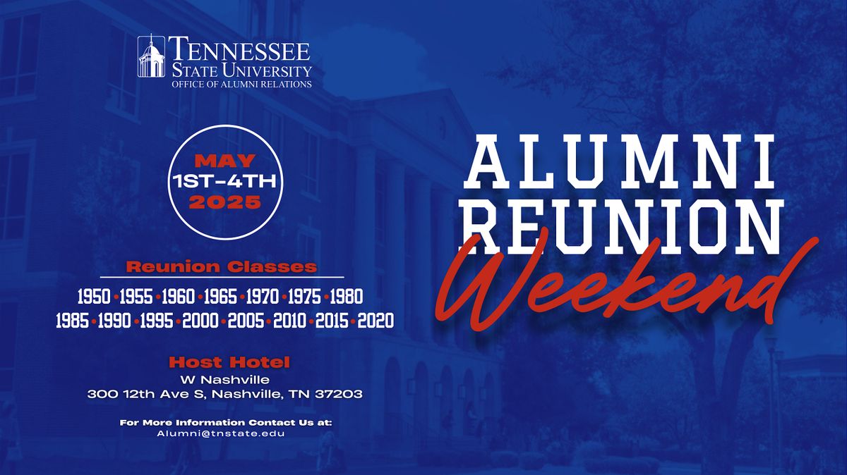 2025 TSU Alumni Reunion Weekend May 1st-4th