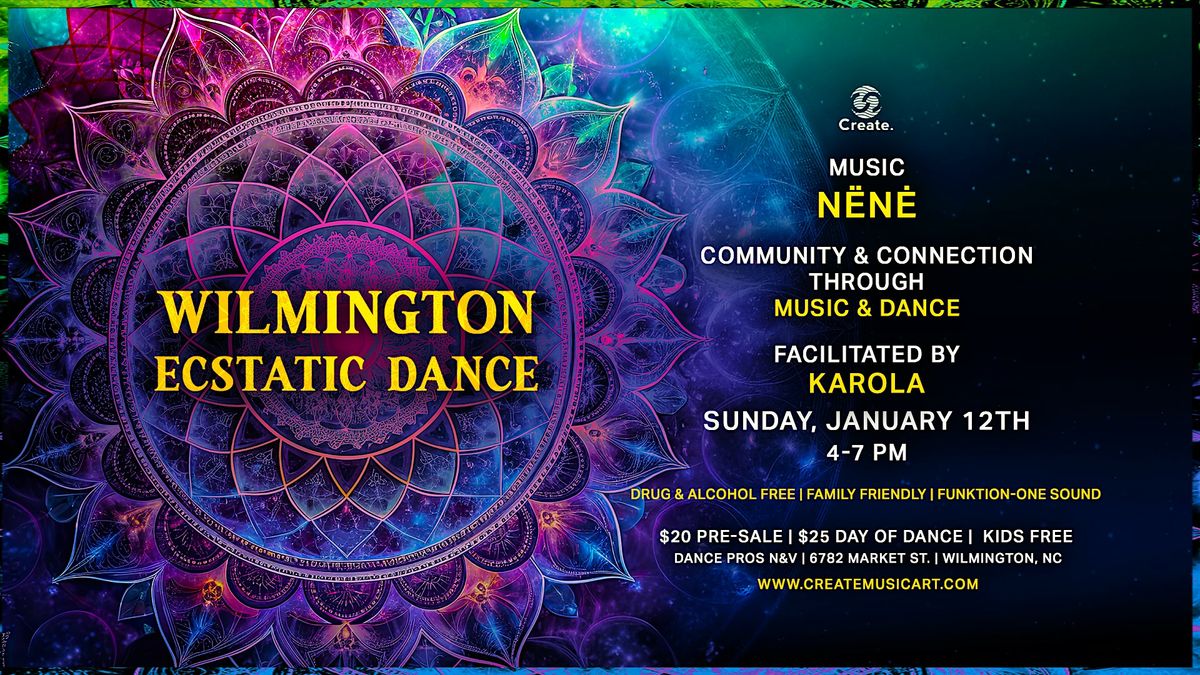 Wilmington Ecstatic Dance | Ft. n\u00ebn\u0117 (2-Hour Journey Set)