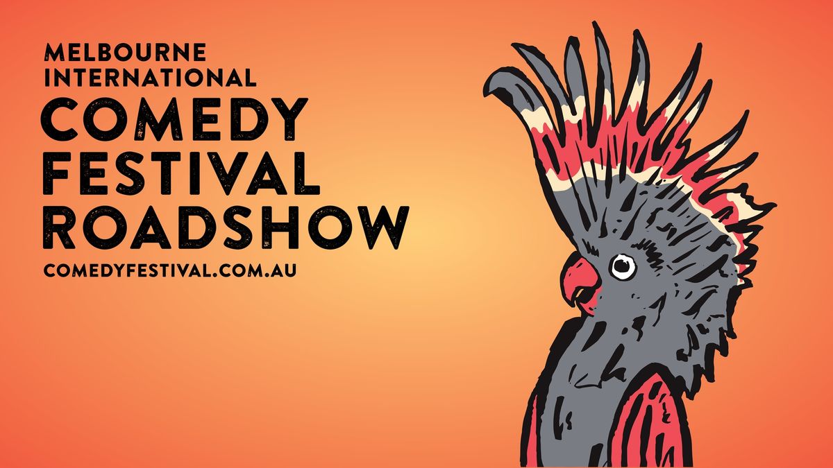 Melbourne International Comedy Festival Roadshow 2025