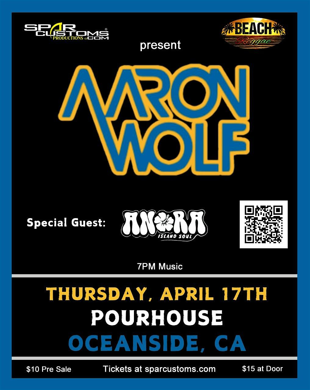 Aaron Wolf with special guests Anora live at Pour House Oceanside