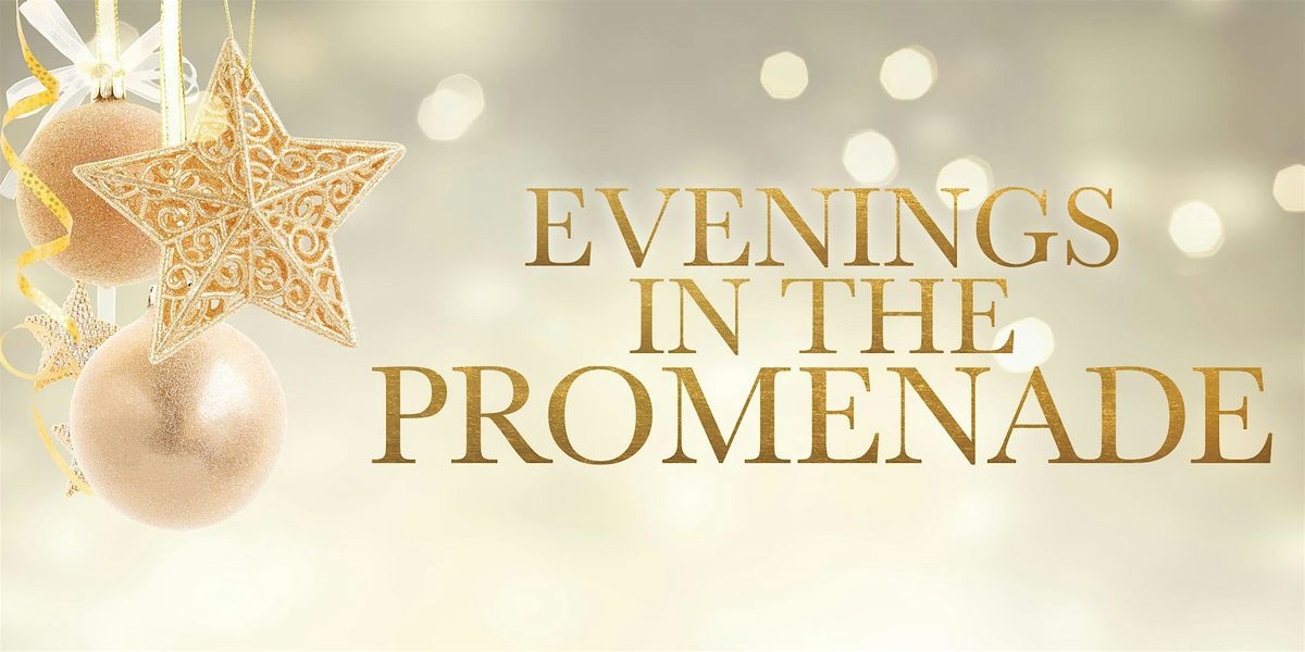Holiday Evenings in The Promenade