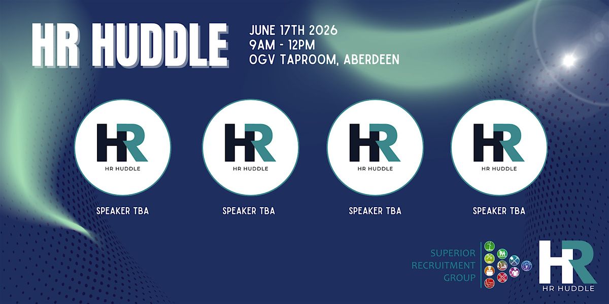 HR Huddle - Aberdeen June 17th 2026