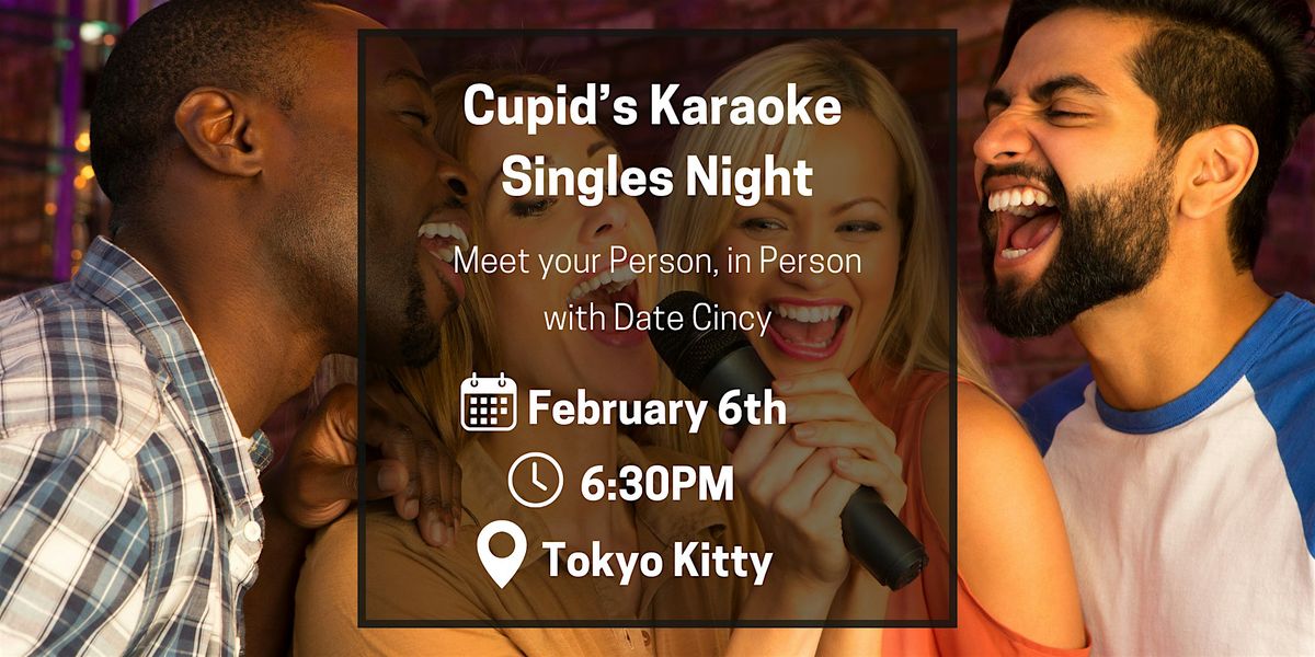 Cupid's Karaoke - Singles Night at Tokyo Kitty