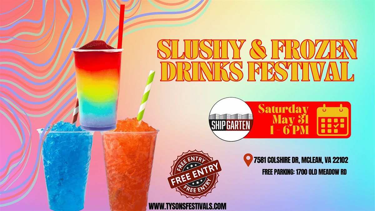 Slushy & Frozen Drinks Festival