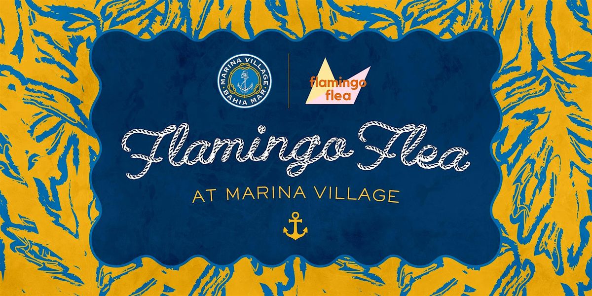 Flamingo Flea At Marina Village