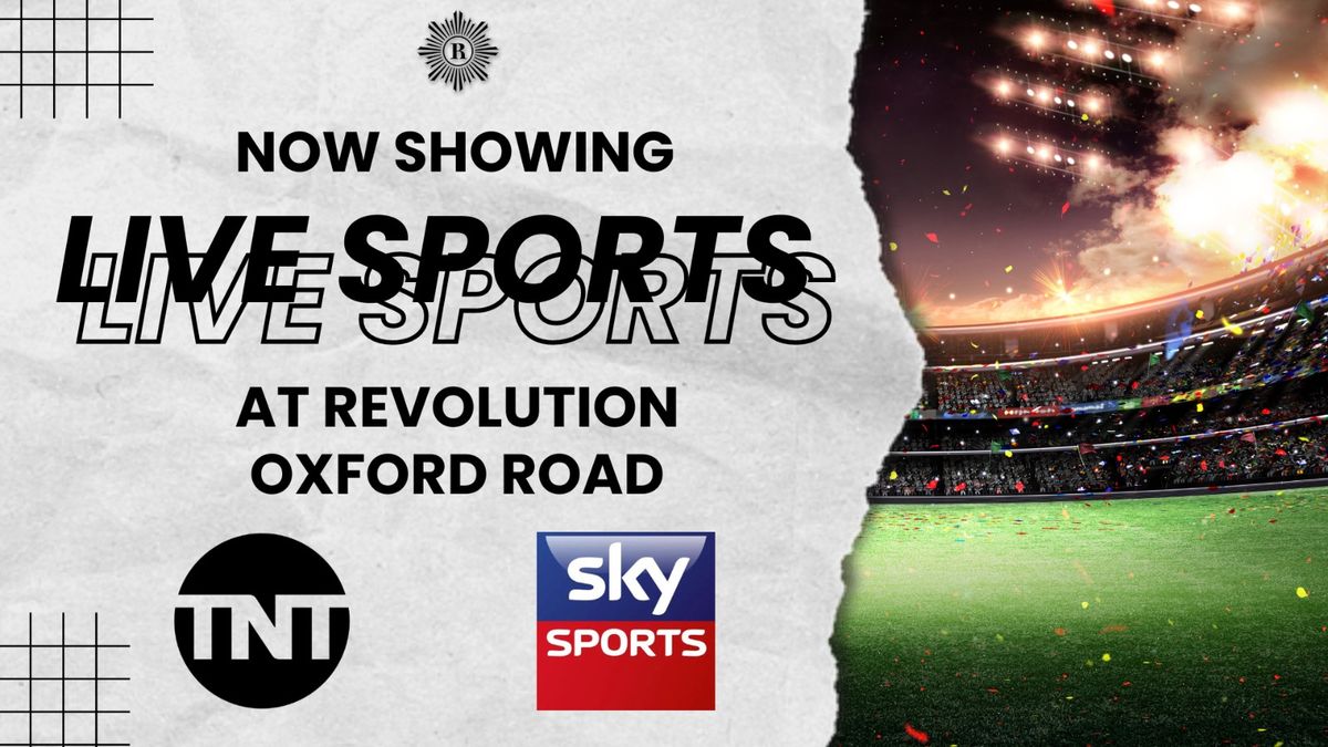 LIVE SPORTS AT REVS OXFORD ROAD