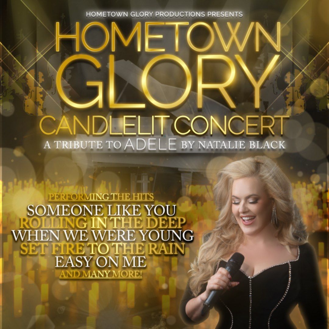 Hometown Glory Candlelit Concert - A Tribute to Adele by Natalie Black