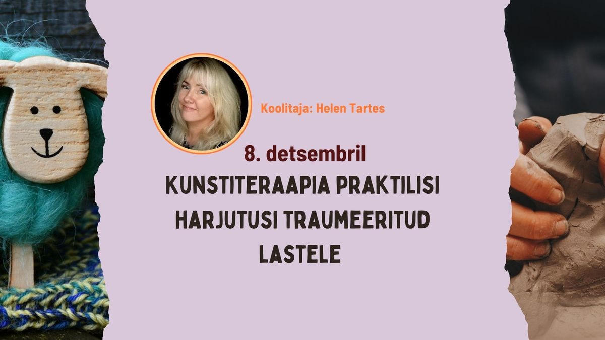 Kunstiteraapia praktilisi harjutusi traumeeritud lastele