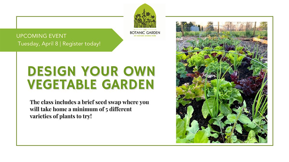 Design your Own Vegetable Garden