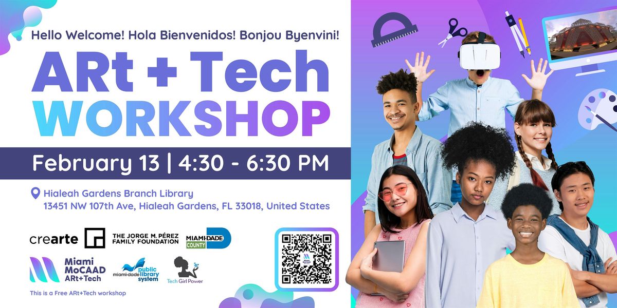 Miami MoCAAD ARt+Tech Student Workshop (Hialeah Gardens Branch Library)