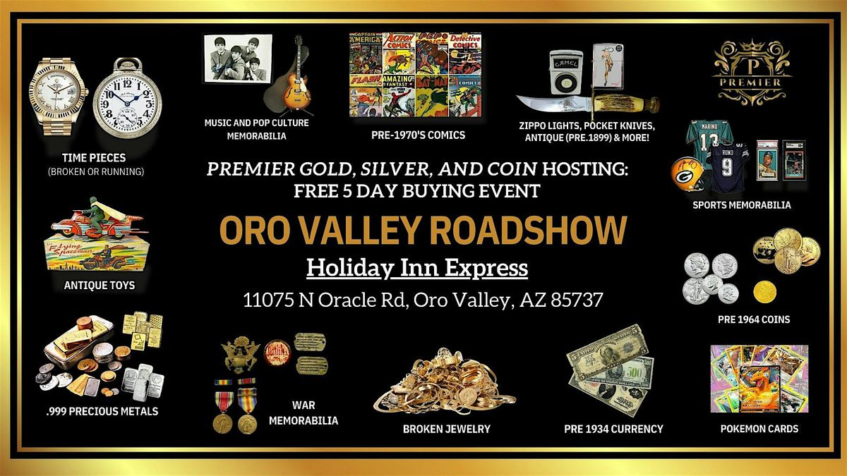 Oro Valley, AZ ROADSHOW: Free 5-Day Only Buying Event!