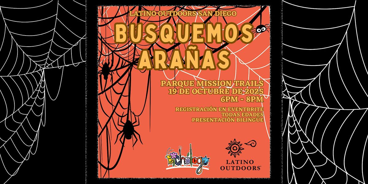 Latino Outdoors San Diego | Spider Search \/ Busquemos Ara\u00f1as