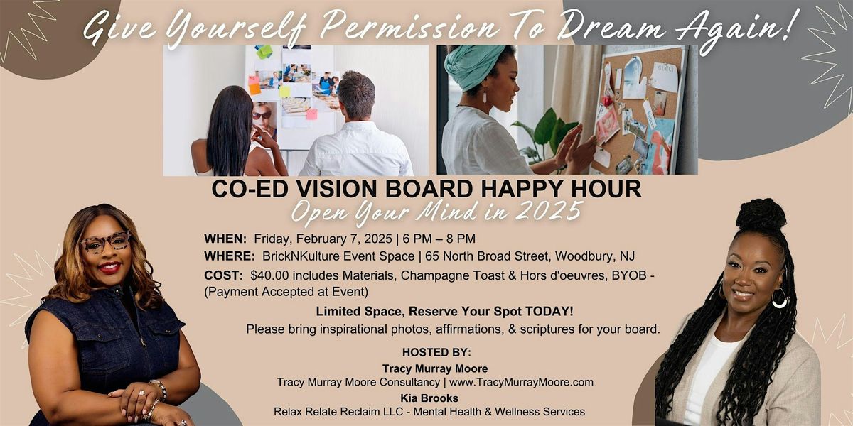 Give Yourself Permission To Dream Again! | Co-Ed Vision Board Happy Hour