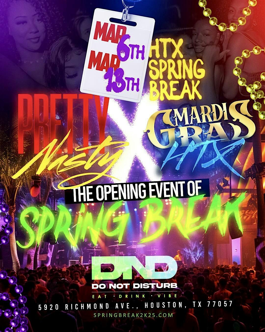 Mardi Gras x Pretty Nasty x Houston Spring Break 2025